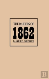 The Raiders Of 1862