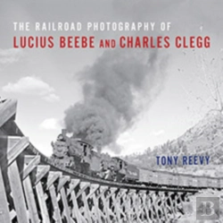 Bertrand.pt - The Railroad Photography Of Lucius Beebe And Charles Clegg