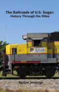 The Railroads Of U.S. Sugar