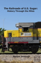 The Railroads Of U.S. Sugar