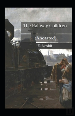 Bertrand.pt - The Railway Children Annotated