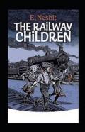 The Railway Children Annotated