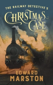 The Railway Detective'S Christmas Case