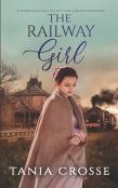 The Railway Girl A Compelling Saga Of Love, Loss And Self-Discovery