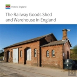 Bertrand.pt - The Railway Goods Shed And Warehouse In England