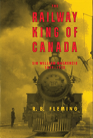 The Railway King Of Canada