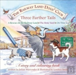 Bertrand.pt - The Railway Land Dogs' Club: A Rescue On The Railway Land, The Bone Yard, On Thin Ice