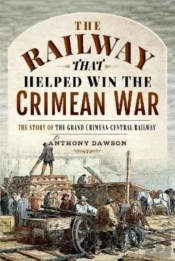 The Railway That Helped Win The Crimean War