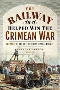 Bertrand.pt - The Railway That Helped Win The Crimean War