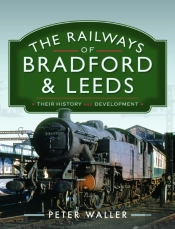 The Railways Of Bradford And Leeds