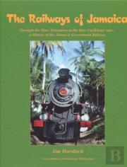 The Railways Of Jamaica