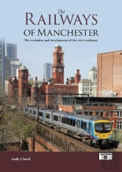 The Railways Of Manchester
