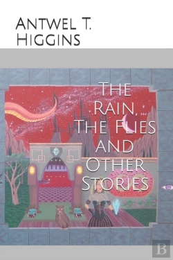 Bertrand.pt - The Rain, The Flies And Other Stories