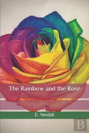 The Rainbow And The Rose