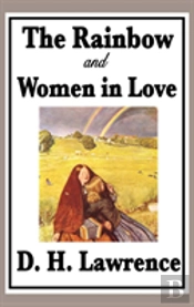 The Rainbow And Women In Love