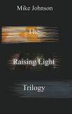 The Raising  Light  Trilogy