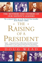 The Raising Of A President