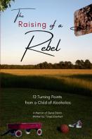 The Raising Of A Rebel