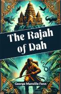 The Rajah Of Dah