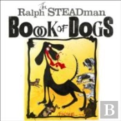 The Ralph Steadman Book Of Dogs