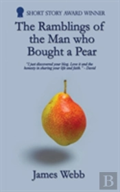 The Ramblings Of The Man Who Bought A Pear