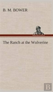 The Ranch At The Wolverine