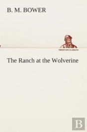 The Ranch At The Wolverine