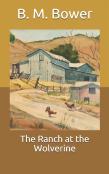 The Ranch At The Wolverine