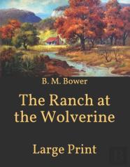 The Ranch At The Wolverine