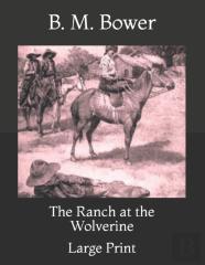 The Ranch At The Wolverine