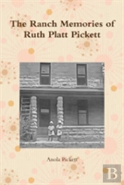 The Ranch Memories Of Ruth Platt Pickett