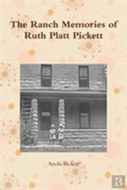 Bertrand.pt - The Ranch Memories Of Ruth Platt Pickett