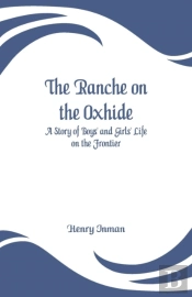 The Ranche On The Oxhide