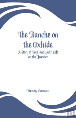 Bertrand.pt - The Ranche On The Oxhide