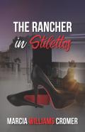 The Rancher In Stilettos