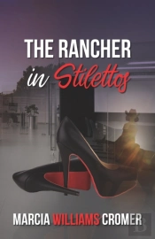 The Rancher In Stilettos