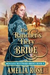 The Rancher'S Fiery Bride