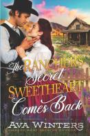 The Rancher'S Secret Sweetheart Comes Back