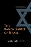 The Randy Rabbit Of Israel