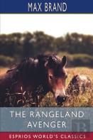 The Rangeland Avenger (Esprios Classics)