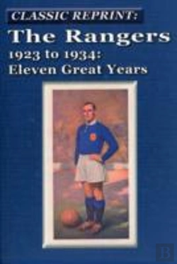 Bertrand.pt - The Rangers 1923 To 1934: Eleven Great Years