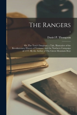 Bertrand.pt - The Rangers  Or, The Tory'S Daughter  A