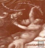 The Rape Of Lucretia And The Founding Of Republics