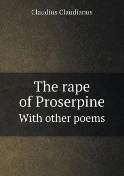 Bertrand.pt - The Rape Of Proserpine With Other Poems