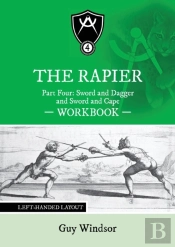 The Rapier Part Four Sword And Dagger And Sword And Cape Workbook