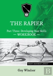 The Rapier Part Three Develop Your Skills