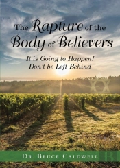 The Rapture Of The Body Of Believers: It