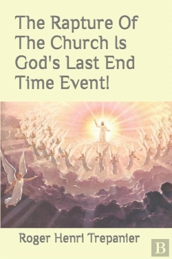Bertrand.pt - The Rapture Of The Church Is God'S Last End Time Event!