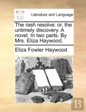 The Rash Resolve: Or, The Untimely Disco