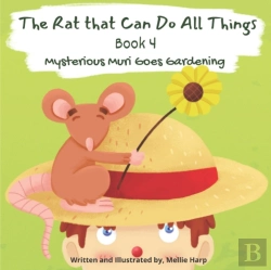 Bertrand.pt - The Rat That Can Do All Things Book 4 (Mysterious Muri Goes Gardening)